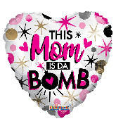 17" This Mom Is Da Bomb Foil Balloon