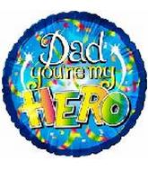 18" Dad You're My Hero Holographic