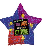 17" It's Not the Age It's the Attitude Star Packaged Balloon