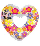 36" I Love You Mom! Shape Clearview Balloon