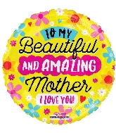 18" Amazing Mother I Love You Foil Balloon